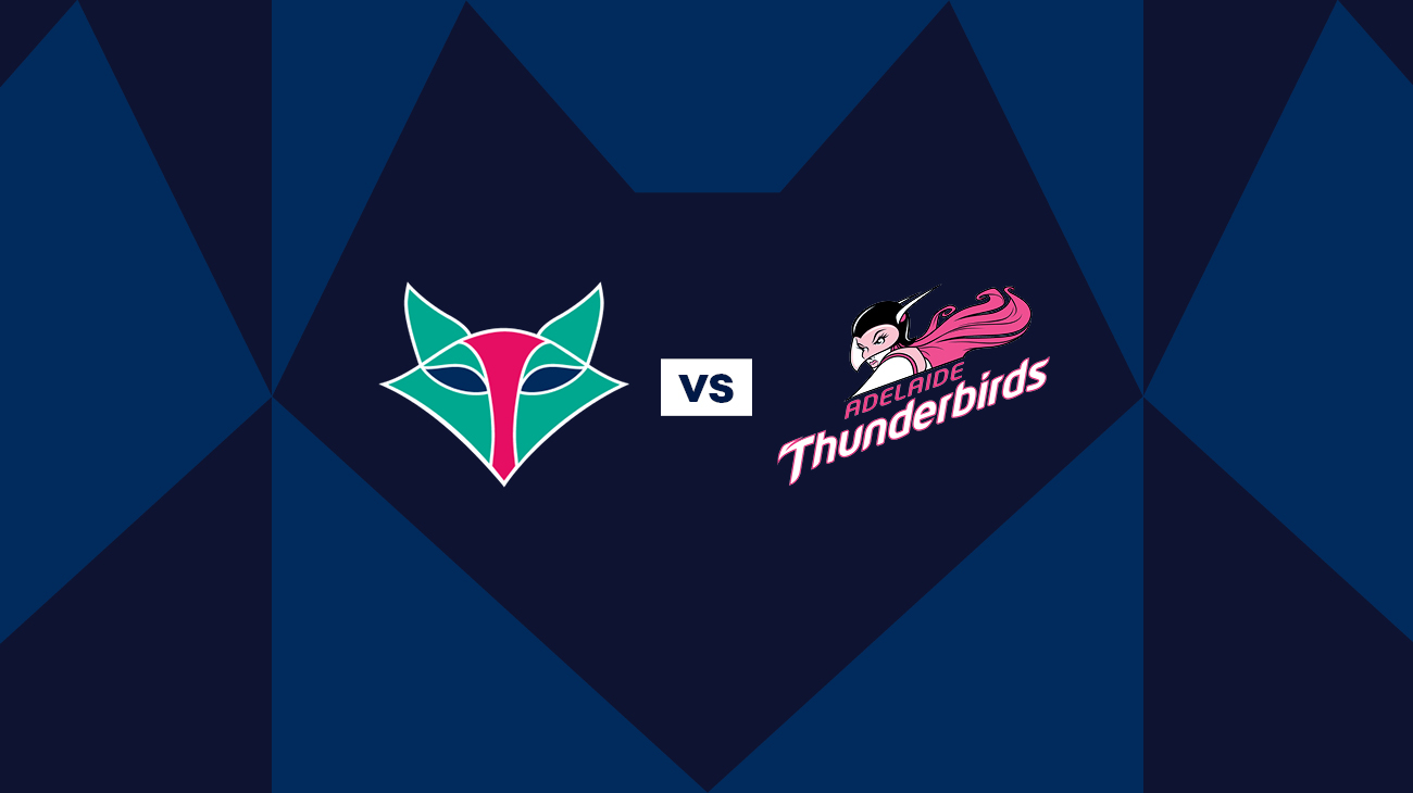 Melbourne Vixens vs Adelaide Thunderbirds